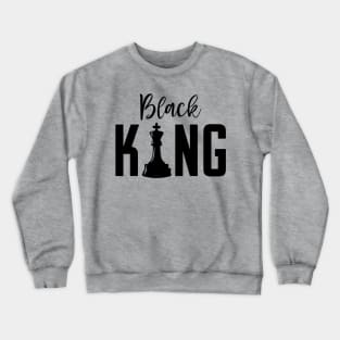 Black King, Black Father, Black Man Crewneck Sweatshirt